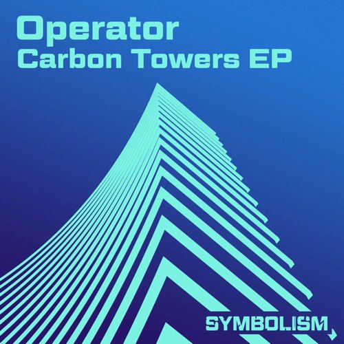 Operator (UK) - Carbon Towers EP [SYMDIGI027]